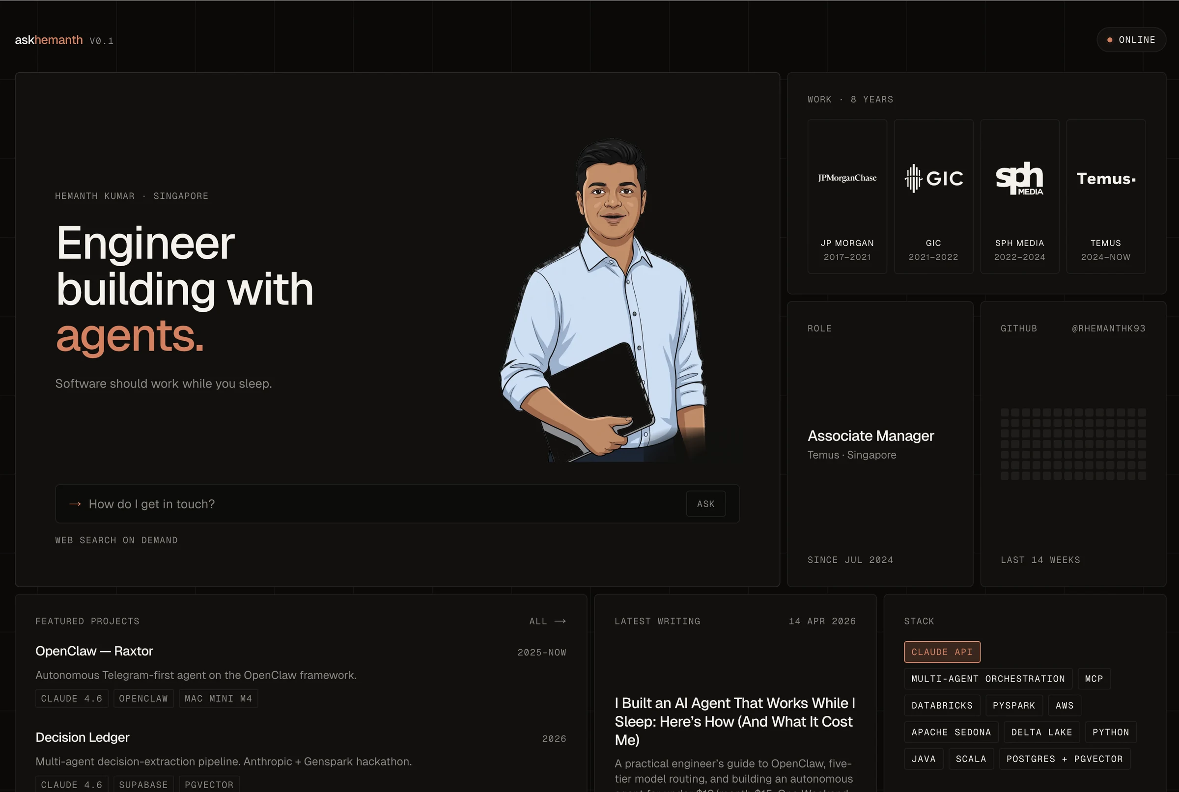 A dark bento-style portfolio home page: an illustrated portrait beside the headline “Engineer building with agents”, an ask box, and panels for work history, current role, GitHub activity, featured projects, latest writing and stack.